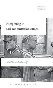 Interpreting in Nazi Concentration Camps