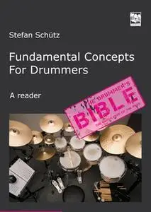 «Fundamental Concepts for Drummers» by Stefan Schütz