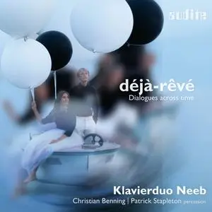 Christian Felix Benning, Patrick Stapleton & Klavierduo Neeb - Déjà-Rêvé (2024)