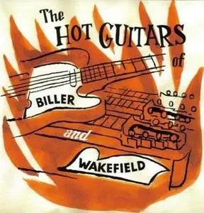 Biller & Wakefield - Hot Guitars of