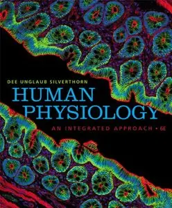 Human Physiology: An Integrated Approach (6th Edition) [Repost] 