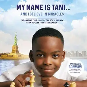 My Name Is Tani...and I Believe in Miracles [Audiobook]