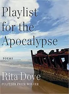 Playlist for the Apocalypse: Poems