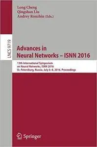 Advances in Neural Networks – ISNN 2016: 13th International Symposium on Neural Networks