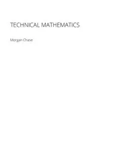 Technical Mathematics by Morgan Chase