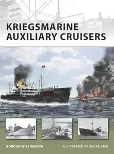 Kriegsmarine Auxiliary Cruisers (Osprey New Vanguard 156) (Repost)
