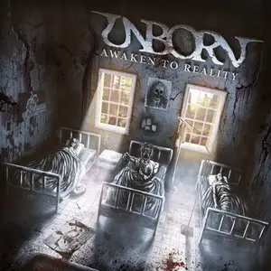 Unborn - Awaken To Reality (2013)