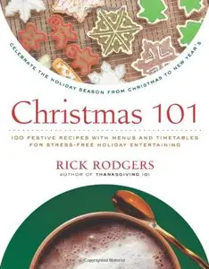 Christmas 101: Celebrate the Holiday Season from Christmas to New Year's (Holidays 101) [Repost]