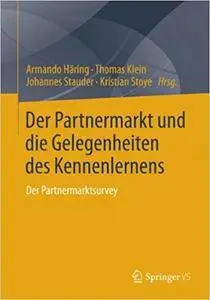 Der Partnermarkt und die Gelegenheiten des Kennenlernens: Der Partnermarktsurvey (Repost)