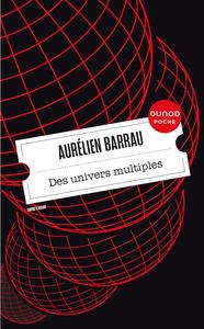 Aurélien Barrau, "Des univers multiples"