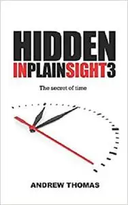 Hidden in Plain Sight 3: The Secret Of Time