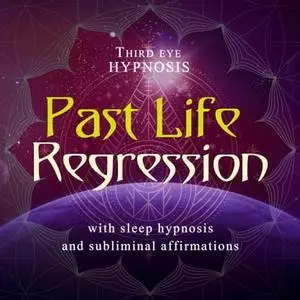 Past Life Regression [Audiobook]