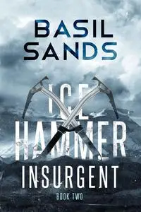 «Insurgent» by Basil Sands