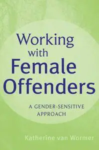 Working with Female Offenders