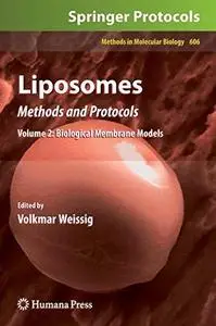 Liposomes: Methods and Protocols, Volume 2: Biological Membrane Models