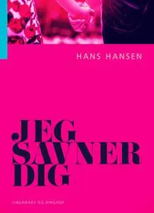 «Jeg savner dig» by Hans Hansen