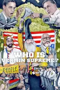 Snow Arch Films - Who Is Vermin Supreme? An Outsider Odyssey (2014)