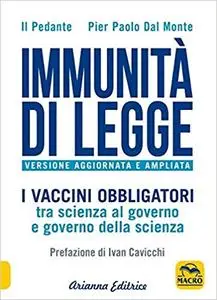 Immunità di legge. I vaccini obbligatori tra scienza al governo e governo della scienza