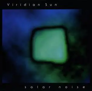 Viridian Sun - Solar Noise (1997)