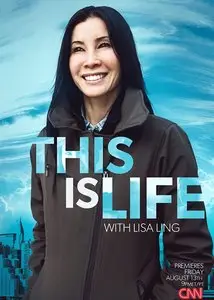 CNN - This is Life with Lisa Ling (2014)