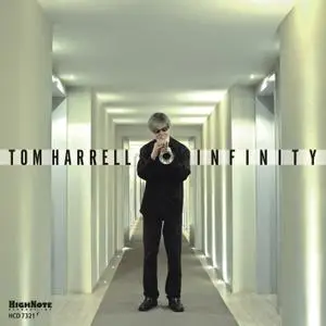 Tom Harrell - Infinity (2019) [Official Digital Download]