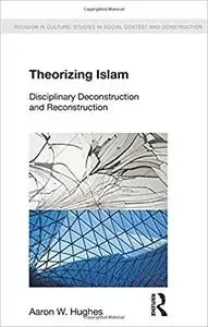 Theorizing Islam