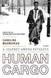 Human cargo : a journey among refugees