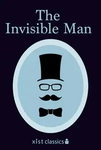 «The Invisible Man» by H.G. Wells