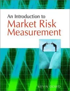  An Introduction to Market Risk Measurement { Repost }