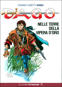 Dago - Collezione Tuttocolore - Volume 17 - Nelle Terre della Vipera d'Oro