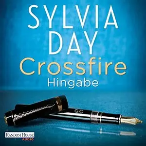 Hingabe (Crossfire 4) von Sylvia Day