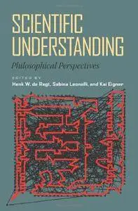 Scientific Understanding: Philosophical Perspectives