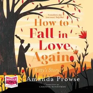 «How To Fall In Love Again» by Amanda Prowse