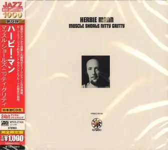 Herbie Mann - Muscle Shoals Nitty Gritty (1969) {2013 Japan Jazz Best Collection 1000 Series 24bit Remaster WPCR-27426}