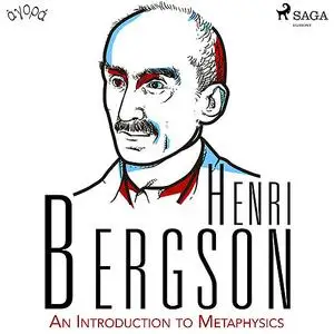 «An Introduction to Metaphysics» by Henri Bergson