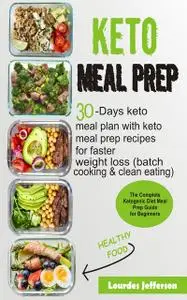 «Keto Meal Prep Cookbook» by Lourdes Jefferson