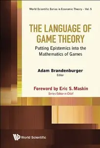 The Language of Game Theory: Putting Epistemics into the Mathematics of Games