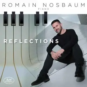 Romain Nosbaum - Reflections (2021) [Official Digital Download]