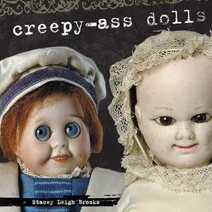 Diary of Creepy-Ass Dolls