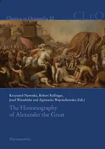 The Historiography of Alexander the Great