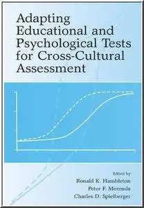 Adapting Educational and Psychological Tests for Cross-Cultural Assessment by  Ronald K. Hambleton 