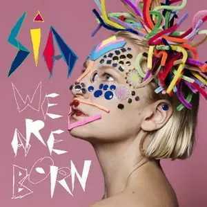 Sia - We Are Born (2010)