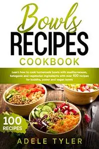 Bowls Recipes Cookbook