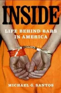 Inside: Life Behind Bars in America