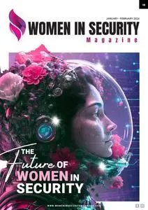 Women In Security Magazine - January-February 2024