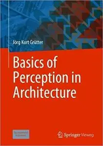 Basics of Perception in Architecture