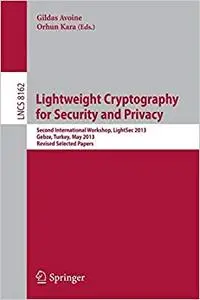 Lightweight Cryptography for Security and Privacy