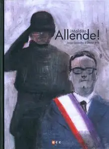 ¡Maldito Allende!, Jorge González & Olivier Bras