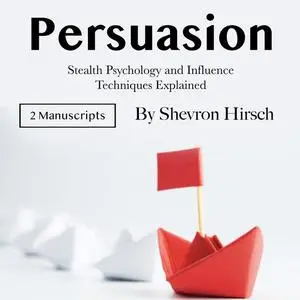 «Persuasion» by Shevron Hirsch