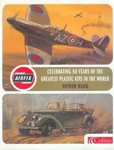 Airfix: Celebrating 50 Years of the World’s Greatest Plastic Kits (repost)
